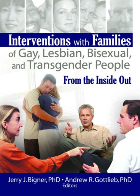 Book cover of: Interventions with Families of Gay, Lesbian, Bisexual, and Transgender People