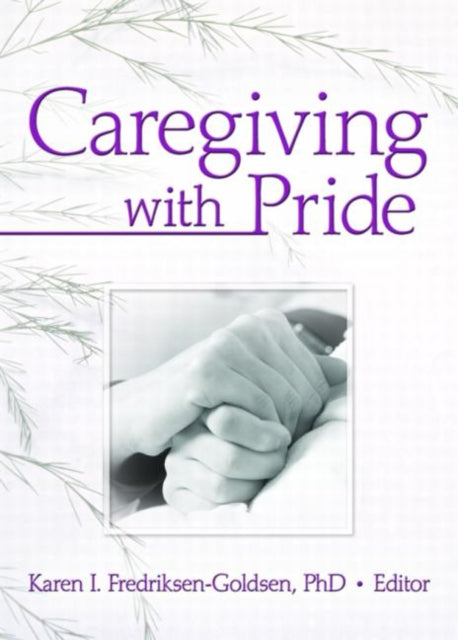 Book cover of: Caregiving with Pride