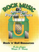 Book cover of: Rock Music in American Popular Culture