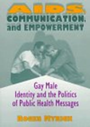 AIDS, Communication, and Empowerment