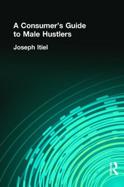 Book cover of: Consumer's Guide to Male Hustlers. By: Joseph Itiel