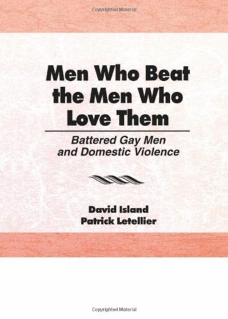 Book cover of: Men Who Beat the Men Who Love Them