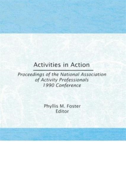 Book cover of: Activities in Action. By: Phyllis M. Foster