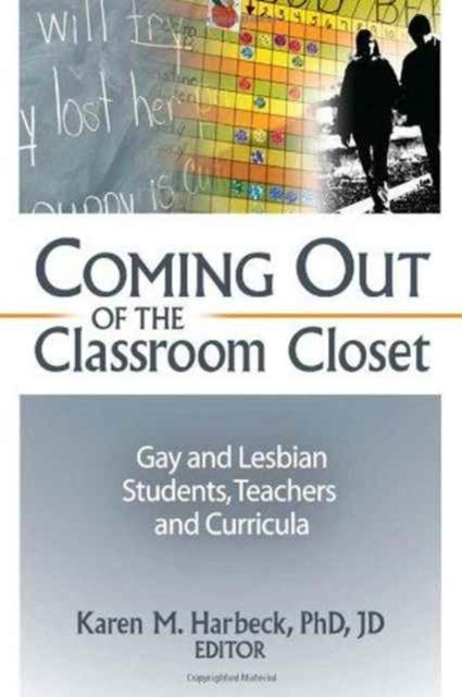 Book cover of: Coming Out of the Classroom Closet. By: Karen M. Harbeck