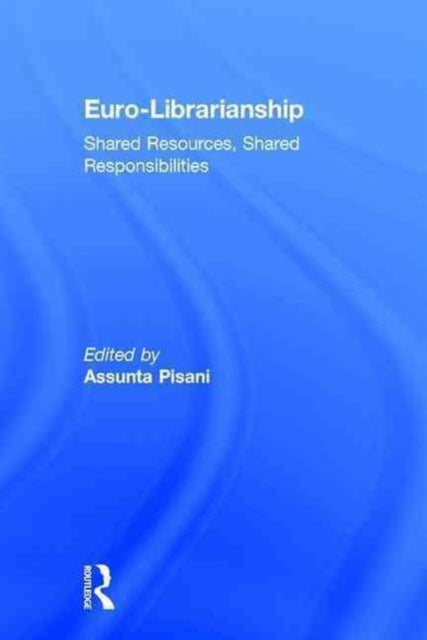 Book cover of: Euro-Librarianship. By: Assunta Pisani