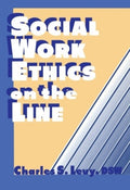 Social Work Ethics on the Line