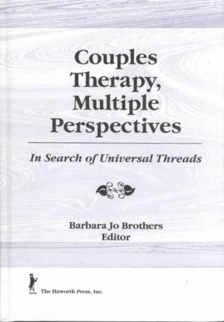 Book cover of: Couples Therapy, Multiple Perspectives. By: Barbara Brothers