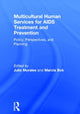 Book cover of: Multicultural Human Services for AIDS Treatment and Prevention. By: Julio, Ph.D. Morales