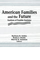 Book cover of: American Families and the Future. By: Barbara H. Settles