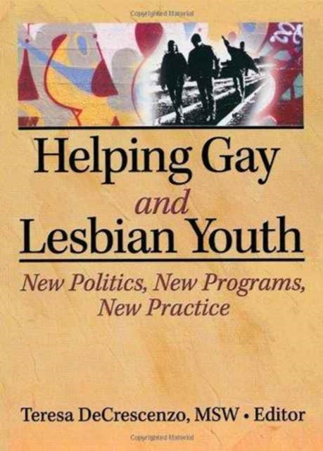 Book cover of: Helping Gay and Lesbian Youth. By: Teresa Decrescenzo