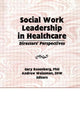 Book cover of: Social Work Leadership in Healthcare