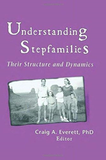 Book cover of: Understanding Stepfamilies. By: Craig A. Everett