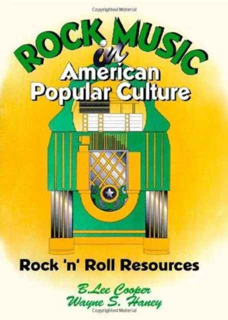 Book cover of: Rock Music in American Popular Culture. By: B. Lee Cooper
