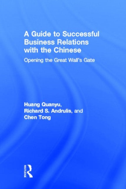Book cover of: Guide to Successful Business Relations With the Chinese