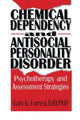 Book cover of: Chemical Dependency and Antisocial Personality Disorder. By: Gary G. Forrest