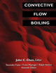 Book cover of: Convective Flow Boiling. By: John C. Chen