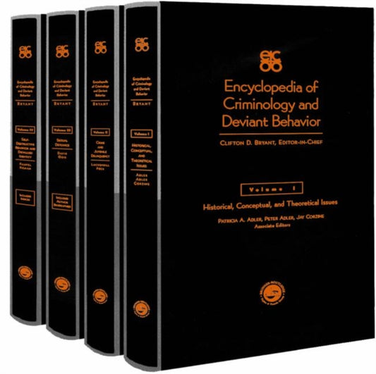 Book cover of: Encyclopedia of Criminology and Deviant Behaviour. By: Clifton Bryant