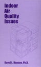 Book cover of: Indoor Air Quality Issues. By: David Hansen