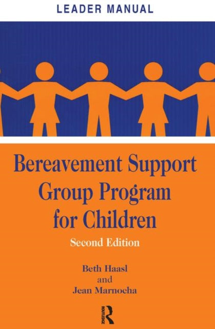 Book cover of: Bereavement Support Group Program for Children. By: Beth Haasl