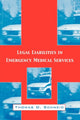 Book cover of: Legal Liabilities in Emergency Medical Services