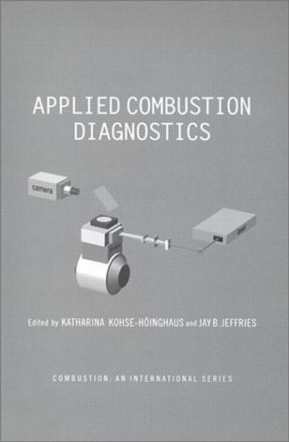 Book cover of: Applied Combustion Diagnostics. By: KoHse-HoingHaus