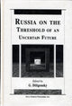 Book cover of: Russia on the Threshold of an Uncertain Future