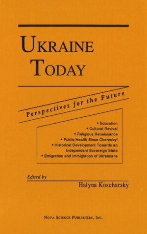 Ukraine Today -- Perspectives for the Future