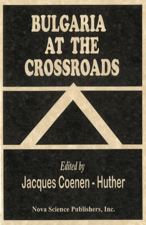Bulgaria at the Crossroads