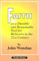 Book cover of: Faith As a Durable & Reasonable Tool for Believers in the 21st Century. By: John Wenzlau
