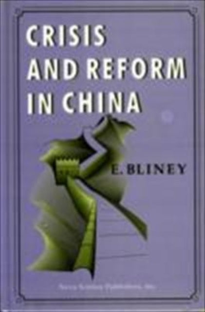 Book cover of: Crisis & Reform in China