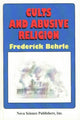 Book cover of: Cults & Abusive Religion. By: Frederick Behrle