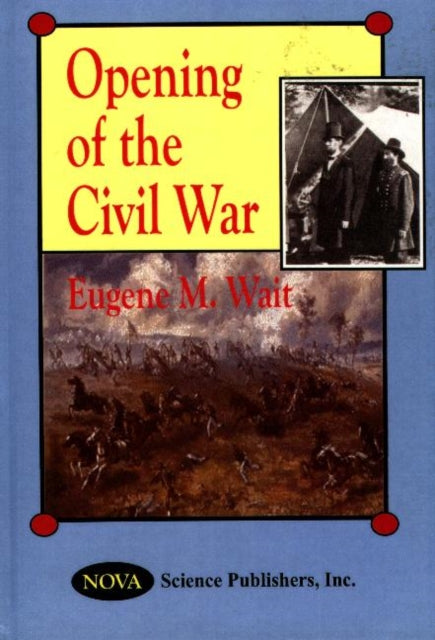 Book cover of: Opening of the Civil War