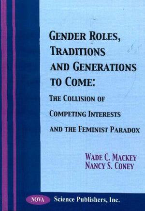 Gender Roles, Traditions & Generations to Come