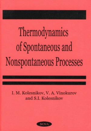 Thermodynamics of Spontaneous & Non-Spontaneous Processes