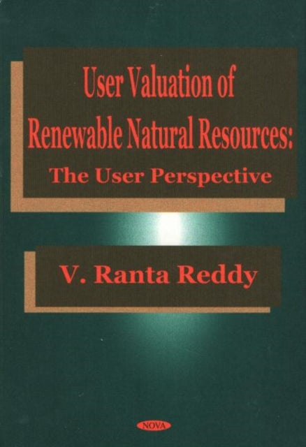 Book cover of: User Valuation of Renewable Natural Resources. By: V. Ratna Reddy