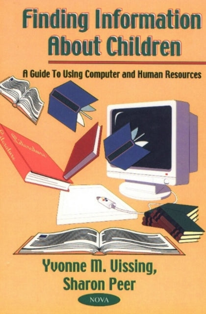 Book cover of: Finding Information About Children. By: Yvonne Marie Vissing
