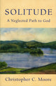 Book cover of: Solitude. By: Christopher C. Moore