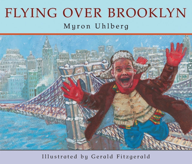 Book cover of: Flying over Brooklyn. By: Myron Uhlberg