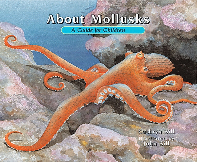 Book cover of: About Mollusks. By: Danny Schnitzlein