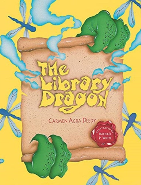 Book cover of: Library Dragon, the. By: Carmen Agra Deedy
