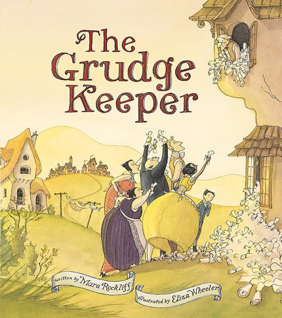 Book cover of: Grudge Keeper. By: Mara Rockliff