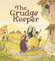 Book cover of: Grudge Keeper. By: Mara Rockliff
