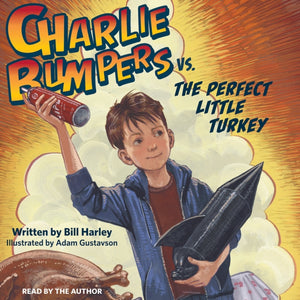 Charlie Bumpers Vs. the Perfect Little Turkey