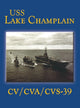 Book cover of: USS Lake Champlain (Limited). By: Turner Publishing Company