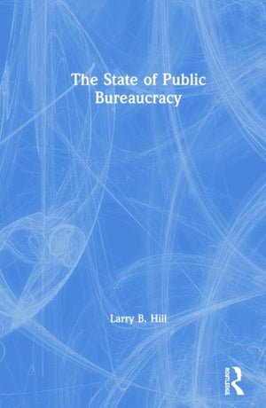 State of Public Bureaucracy