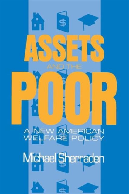Book cover of: Assets and the Poor. By: Michael Sherraden
