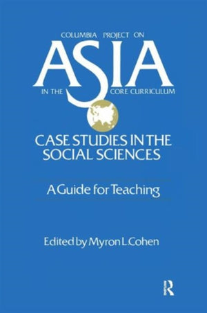 Asia: Case Studies in the Social Sciences - A Guide for Teaching