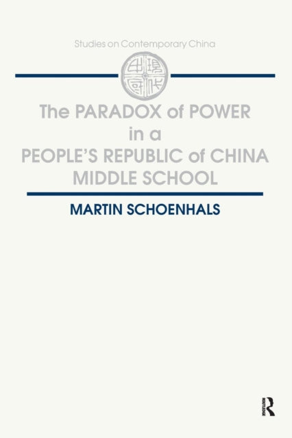 Book cover of: Paradox of Power in a People's Republic of China Middle School