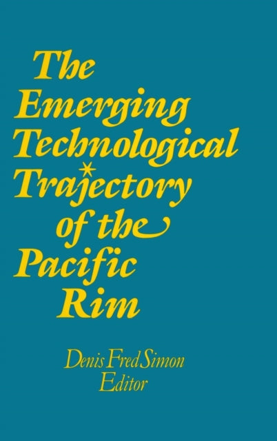 Book cover of: Emerging Technological Trajectory of the Pacific Basin. By: Denis Fred Simon