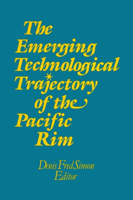 Book cover of: Emerging Technological Trajectory of the Pacific Basin. By: Denis Fred Simon